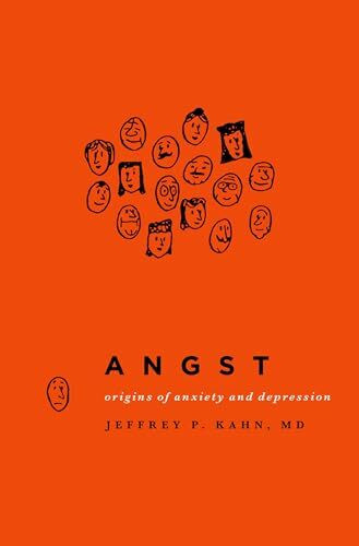 Angst: Origins of Anxiety and Depression