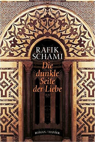 Die dunkle Seite der Liebe: Roman