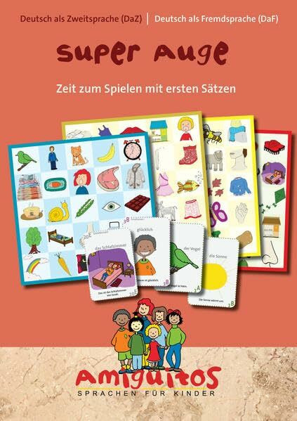 Super Auge für Deutsch als Zweitsprache (DaZ) / Deutsch als Fremdsprache (DaF): Zeit zum Spielen mit ersten Sätzen