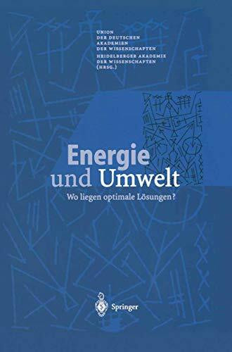 Energie und Umwelt: Wo liegen optimale Lösungen?