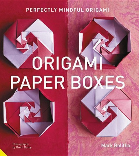 Perfectly Mindful Origami - Origami Paper Boxes