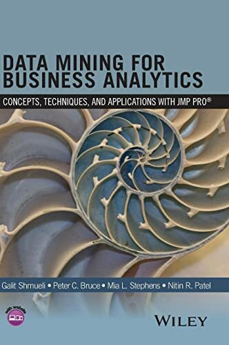 Data Mining for Business Analytics: Concepts, Techniques, and Applications with JMP Pro