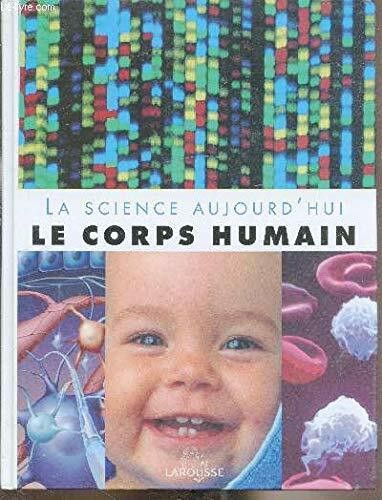 Le corps humain (La science aujourd'hui)