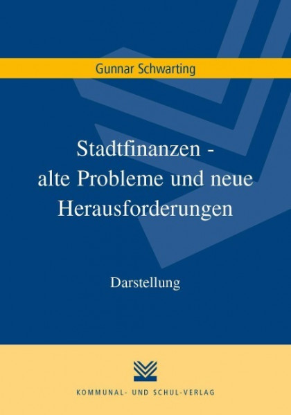 Stadtfinanzen - alte Probleme und neue Herausforderungen