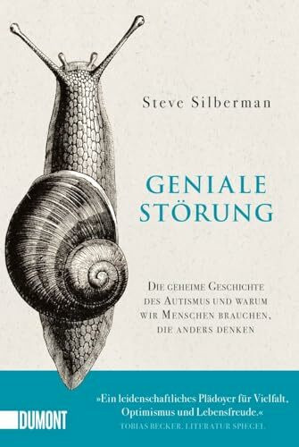 Geniale Störung: Die geheime Geschichte des Autismus und warum wir Menschen brauchen, die anders denken (Taschenbücher)