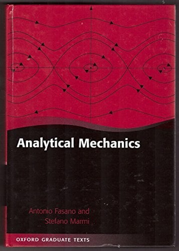 Analytical Mechanics: An Introduction (Oxford Graduate Texts) Analytical Mechanics: An Introduction (Oxford Graduate Texts)