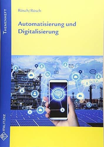 Automatisierung und Digitalisierung: Ethische Problemfelder