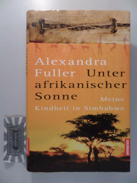 Unter afrikanischer Sonne: Meine Kindheit in Simbabwe