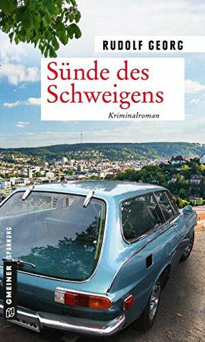 Sünde des Schweigens: Kriminalroman (Kriminalromane im GMEINER-Verlag)