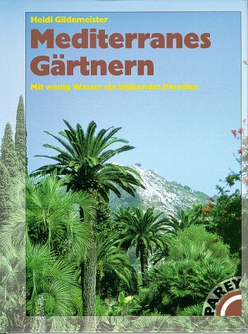 Mediterranes Gärtnern