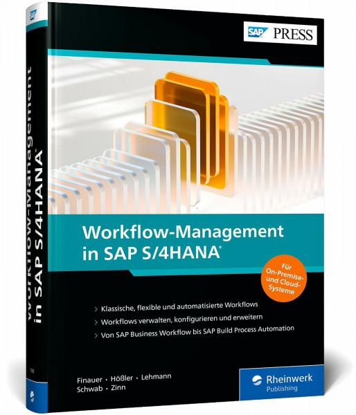 Workflow-Management in SAP S/4HANA: SAP Business Workflow, flexible Workflows und SAP Build Process Automation (SAP PRESS)