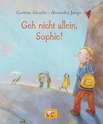 Geh nicht allein, Sophie!