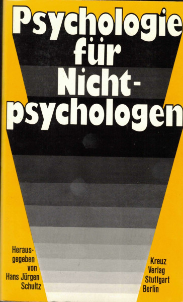 Psychologie für Nichtpsychologen