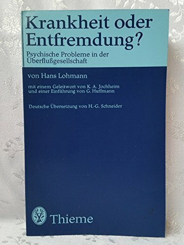 Krankheit oder Entfremdung? Psychische Probleme in der Überflußgesellschaft