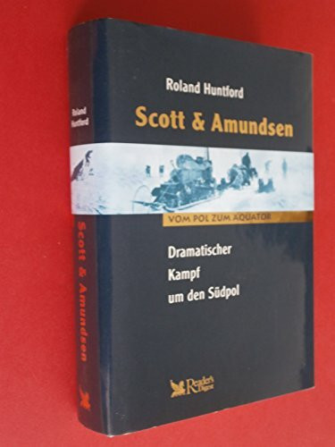 Scott & Amundsen - Dramatischer Kampf um den Südpol