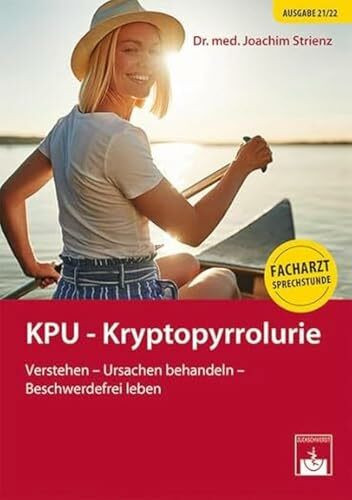KPU – Kryptopyrrolurie: Ein Ratgeber für Patienten