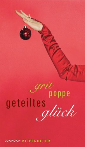 Geteiltes Glück: Roman