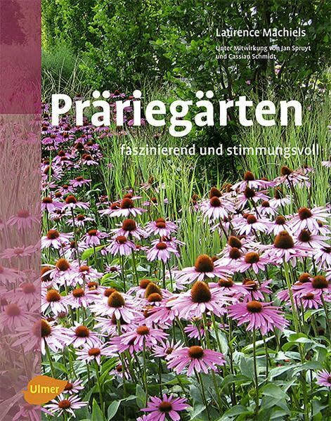 Präriegärten: Faszinierend und stimmungsvoll.