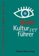 Kulturverführer Berlin: Volume 4, Aktualisierte Auflage