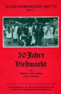 50 Jahre Viehmarkt in Gudensberg