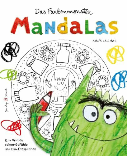 Das Farbenmonster – Mandalas: Zum Ordnen deiner Gefühle und zum Entspannen