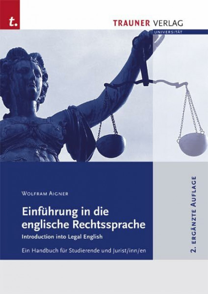 Einführung in die englische Rechtssprache: Introduction into legal English