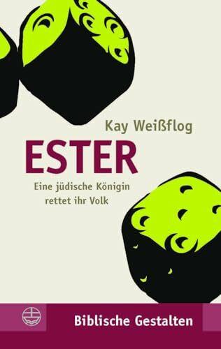 Ester: Eine jüdische Königin rettet ihr Volk (Biblische Gestalten (BG))