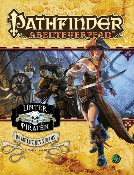 Im Antlitz des Sturms - Unter Piraten Teil 3 von 6: Pathfinder Abenteuerpfad 21