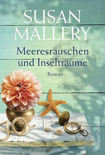 Meeresrauschen und Inselträume: Roman (Blackberry Island, Band 3)