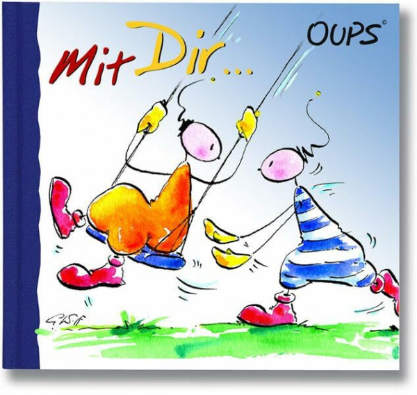 Mit Dir ...: Oups Minibuch