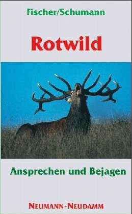 Rotwild: Ansprechen und Bejagen