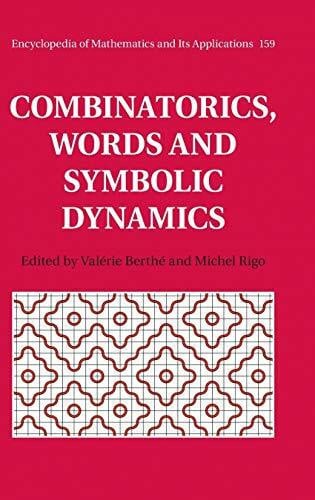 Combinatorics, Words and Symbolic Dynamics (Encyclopedia of Mathematics and its Applications)