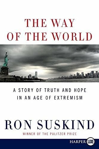 The Way of the World: A Story of Truth and Hope in an Age of Extremism