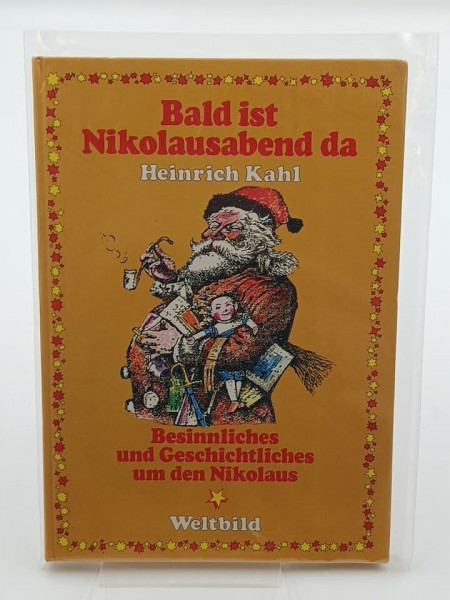 Bald ist Nikolausabend da. Besinnliches und Geschichtliches um den Nikolaus.