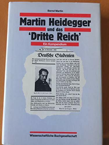 Martin Heidegger und das Dritte Reich: Ein Kompendium