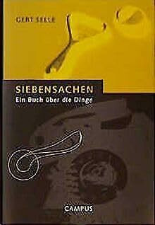 Siebensachen: Ein Buch über die Dinge