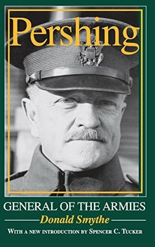Pershing: General of the Armies Pershing: General of the Armies