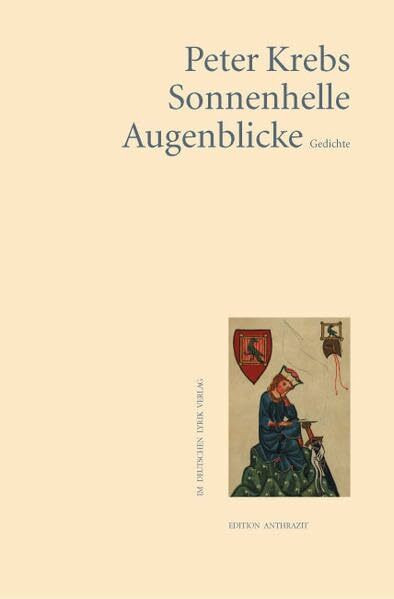 Sonnenhelle Augenblicke: Gedichte (deutscher lyrik verlag)