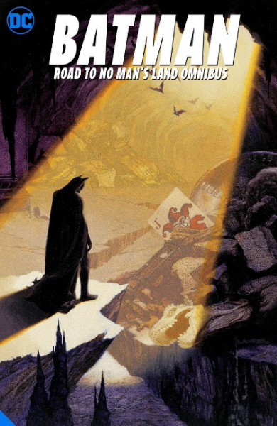 Batman: Road to No Man's Land Omnibus