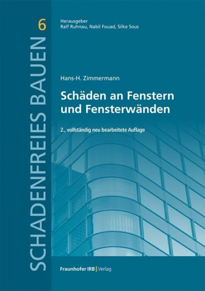 Schäden an Fenstern und Fensterwänden. (Schadenfreies Bauen)