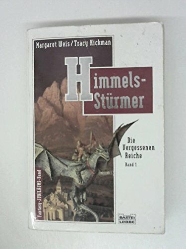 Die vergessenen Reiche: Himmelsstürmer (SF/Fantasy. Bastei Lübbe Taschenbücher / Jubiläums-Edition)