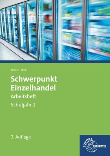 Schwerpunkt Einzelhandel Schuljahr 2 Arbeitsheft: Arbeitsheft