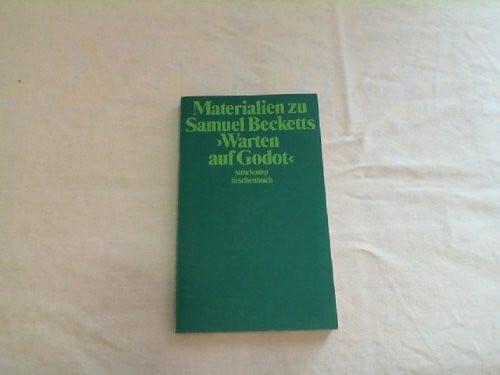 Materialien zu Samuel Becketts 'Warten auf Godot' (suhrkamp taschenbuch 104)