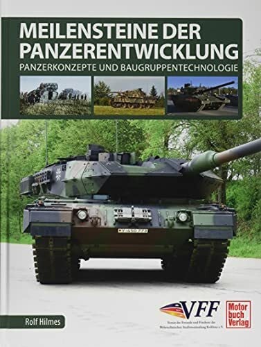 Meilensteine der Panzerentwicklung: Panzerkonzepte und Baugruppentechnologie