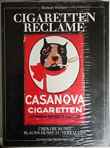 Cigaretten Reklame. Über die Kunst blauen Dunst zu verkaufen
