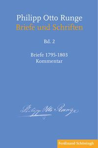 Philipp Otto Runge - Briefe 1795-1803