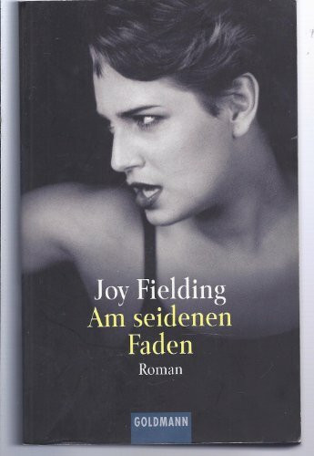Am seidenen Faden: Roman