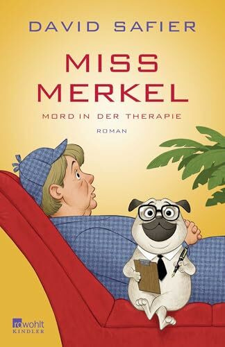 Miss Merkel: Mord in der Therapie