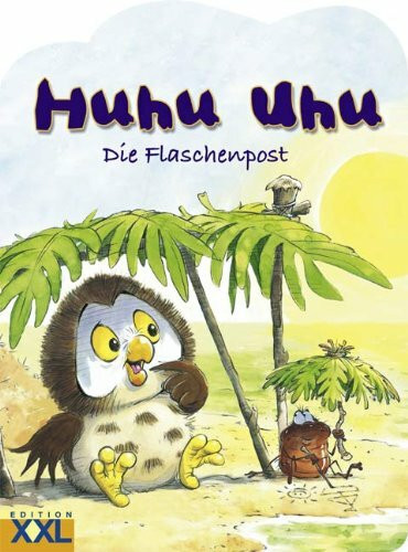 Huhu Uhu: Die Flaschenpost