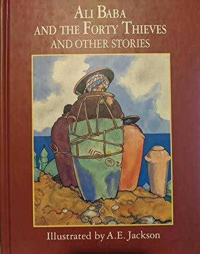 Ali Baba and the Forty Thieves and Other Stories